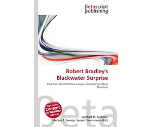 Robert Bradley's Blackwater Surprise: Paul Riser, Devil Without a Cause, List of Detroit Blues Musicians