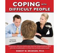Robert Bramson Coping with Difficult People (CD)