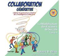 Robert Brian Dilts Collaboration Générative (Tascabile)