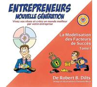 Robert Brian Dilts La Modélisation des Facteurs de Succès Tome I (Tascabile)