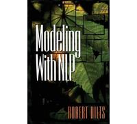 Robert Brian Dilts Modeling with NLP (Tascabile)