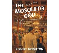 Robert Brighton The Mosquito God (Tascabile)