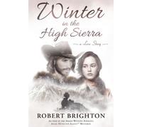 Robert Brighton Winter in the High Sierra (Tascabile)
