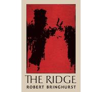 Robert Bringhurst The Ridge (Tascabile)