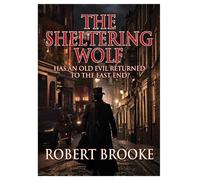 Robert Brooke The Sheltering Wolf (Tascabile)