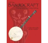 Robert Browder Mac Traynham Old Time Banjo Craft (Tascabile)