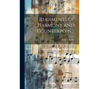 Robert Brown Rudiments of Harmony and Counterpoint (Tascabile)