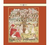 Robert Browning Kate (Illus) Greenaw The Pied Piper of Hamel (Copertina rigida)