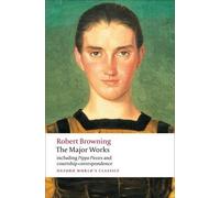 Robert Browning The Major Works (Tascabile) Oxford World's Classics