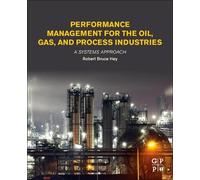 Robert Bruce He Performance Management for the Oil, Gas, and Process (Tascabile)
