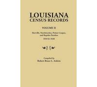 Robert Bruce L. Ardoin Louisiana Census Records.Volume II (Tascabile)
