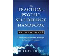 Robert Bruce Practical Psychic Self-Defense Handbook (Tascabile)
