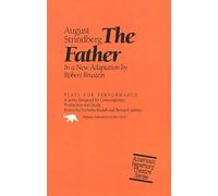 Robert Brustein August Strindberg The Father (Tascabile)