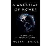 Robert Bryce A Question of Power (Tascabile)