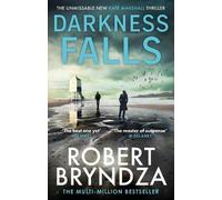 Robert Bryndza Darkness Falls (Tascabile) Kate Marshall