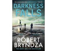 Robert Bryndza Darkness Falls (Tascabile) Kate Marshall