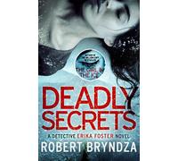 Robert Bryndza Deadly Secrets (Tascabile)