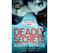 Robert Bryndza Deadly Secrets (Tascabile) Erika Foster