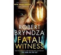 Robert Bryndza Fatal Witness (Copertina rigida) Detective Erika Foster
