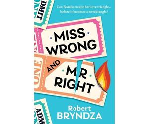 Robert Bryndza Miss Wrong and Mr Right (Tascabile)