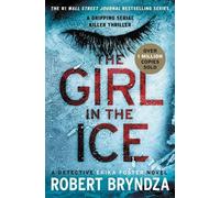Robert Bryndza The Girl in the Ice (Tascabile) Erika Foster