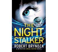 Robert Bryndza The Night Stalker (Tascabile) Detective Erika Foster