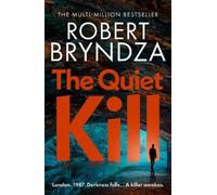 Robert Bryndza The Quiet Kill (Copertina rigida) Detective Jamie Day