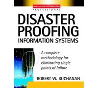 Robert Buchanan Disaster Proofing Information Systems (Tascabile)