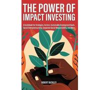 Robert Buckley The Power of Impact Investing (Copertina rigida)