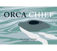 Robert Budd Roy Henry Vickers Orca Chief (Copertina rigida)