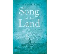 Robert Burden Song of the Land (Tascabile)