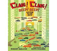 Robert Burleigh Beppe Giacobbe Clang Clang Beep Beep: Li (Copertina rigida)