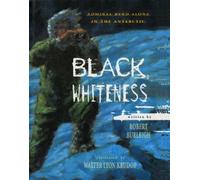 Robert Burleigh Black Whiteness (Tascabile)