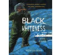 Robert Burleigh Black Whiteness (Tascabile)