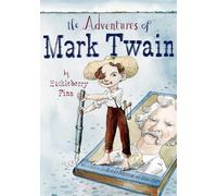 Robert Burleigh The Adventures of Mark Twain by Huckleberry F (Copertina rigida)