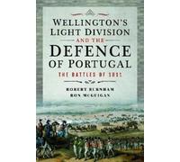 Robert Burnham R Wellington's Light Division and the Defence (Copertina rigida)