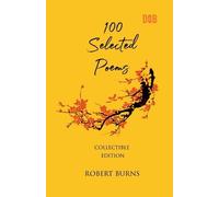 Robert Burns 100 Selected Poems, Robert Burns (Tascabile)