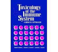 Robert Burrell Dennis K. Flaherty Leonard J Toxicology of the Immun (Tascabile)