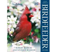 Robert Burton Audubon North American Birdfeeder Guide (Tascabile)