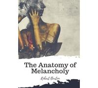 Robert Burton The Anatomy of Melancholy (Tascabile)