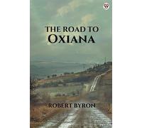 Robert Byron The Road To Oxiana (Edition1) (Tascabile)