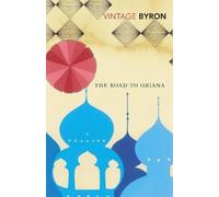 Robert Byron The Road to Oxiana (Tascabile)