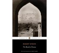 Robert Byron The Road to Oxiana (Tascabile)