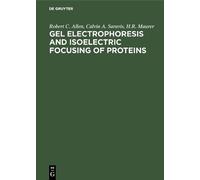 Robert C. Allen Calvin A Gel Electrophoresis and Isoelectric (Copertina rigida)