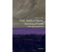 Robert C. Allen The Industrial Revolution (Tascabile) Very Short Introductions