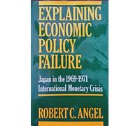 Robert C. Angel Explaining Economic Policy Failure (Copertina rigida)