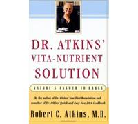 Robert C. Atkins Dr. Atkins' Vita-Nutrient Solution (Tascabile)