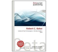 Robert C. Baker: Institute of Food Technologists, C. Olin Ball, Charles J. Bates