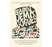 Robert C. Bartlett Against Demagogues (Copertina rigida)