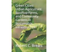 Robert C Brears Green Cities (Tascabile)